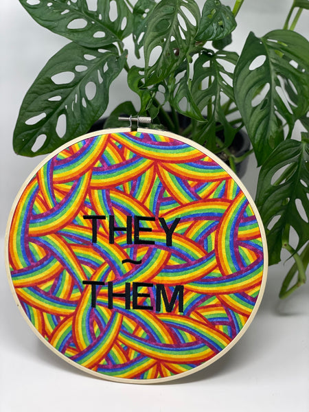 They/Them 10 1/2” Embroidered Hoop